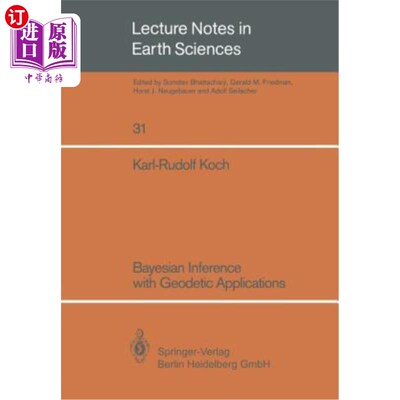 海外直订Bayesian Inference with Geodetic Applications 大地测量应用中的贝叶斯推理
