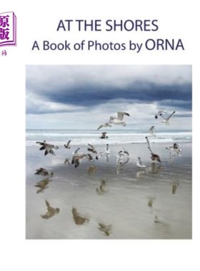 海外直订At The Shores, A Book of Photos by ORNA 在海岸，奥娜的一本照片集