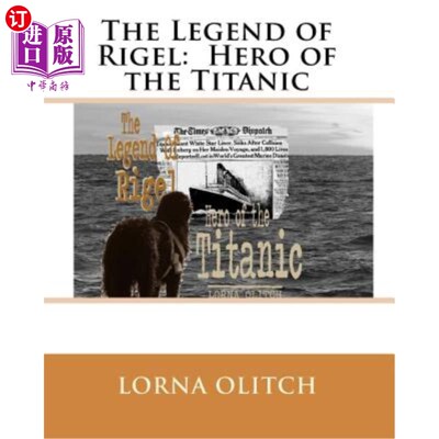 海外直订The Legend of Rigel: Hero of theTitanic