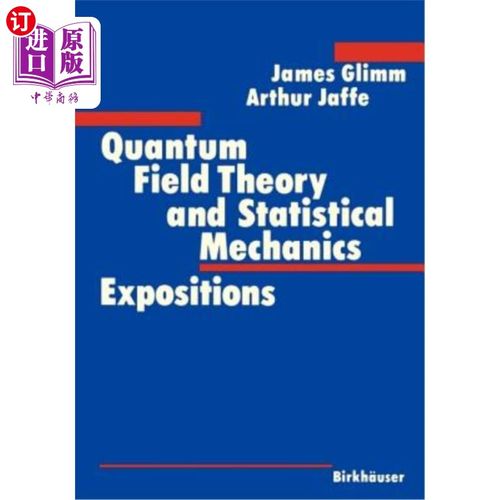 海外直订Quantum Field Theory and Statistical Mechanics 量子场论与统计力学“，