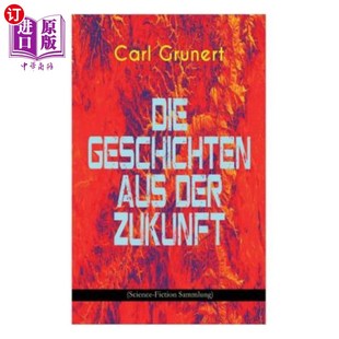 Sammlung Geschichten Science 海外直订Die Der 祖昆夫特之死 der Pierr aus 科幻小说 Zukunft Marsspion Fiction