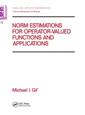 海外直订Norm Estimations for Operator Valued Functions and Their Applications 算子值函数的范数估计及其应用