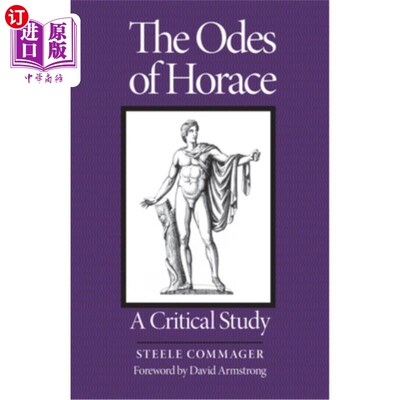 海外直订Odes of Horace: A Critical Study 贺拉斯颂歌:一项批判性研究