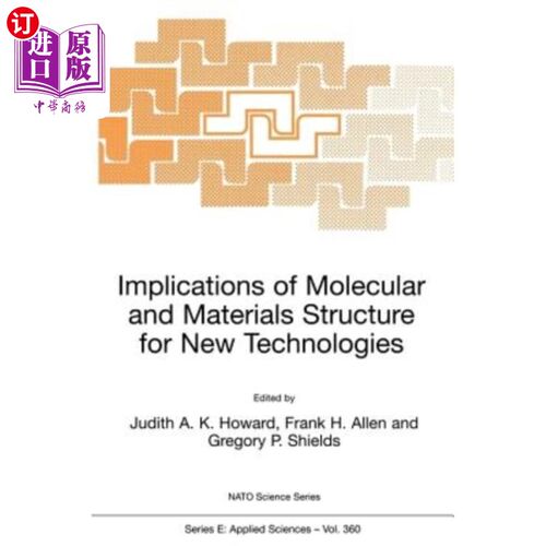 海外直订Implications of Molecular and Materials Structure for New Technologies 分子和材料结构对新技术的影响