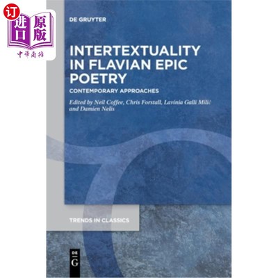 海外直订Intertextuality in Flavian Epic Poetry 弗拉维安史诗的互文性