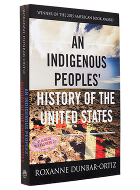 美国印第安人历史 An Indigenous Peoples History of the US 英文原版  消灭所有的野兽 Roxanne D Ortiz【中商原版】