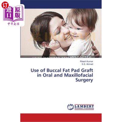 海外直订医药图书Use of Buccal Fat Pad Graft in Oral and Maxillofacial Surgery 颊脂垫移植在口腔颌面外科中的应用