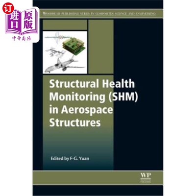 海外直订Structural Health Monitoring (Shm) in Aerospace Structures 航空航天结构健康监测(Shm)