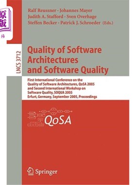 海外直订Quality of Software Architectures and Software Quality: First International Conf 软件体系结构质量和软件质量