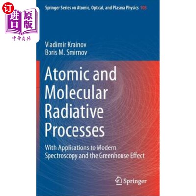 海外直订Atomic and Molecular Radiative Processes: With Applications to Modern Spectrosco 原子和分子辐射过程:在现代