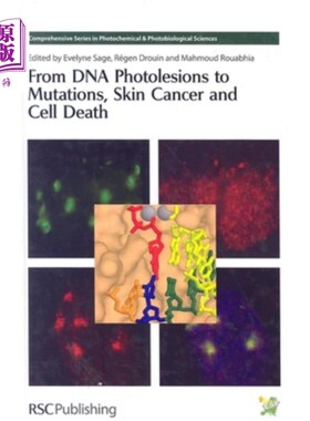 海外直订From DNA Photolesions to Mutations, Skin Cancer and Cell Death 从DNA光子到突变，皮肤癌和细胞死亡