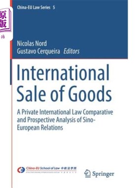 海外直订International Sale of Goods: A Private International Law Comparative and Prospec 国际货物买卖：一种国际私法