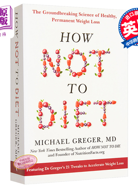 减脂该吃什么 食谱 How Not To Diet The Groundbreaking Science of Healthy Permanent 英文原版 Michael Greger【中商原版
