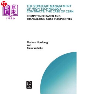 海外直订The Strategic Management of High Technology Contracts: Competence Based and Tran 高技术合同的战略管理：基于能力