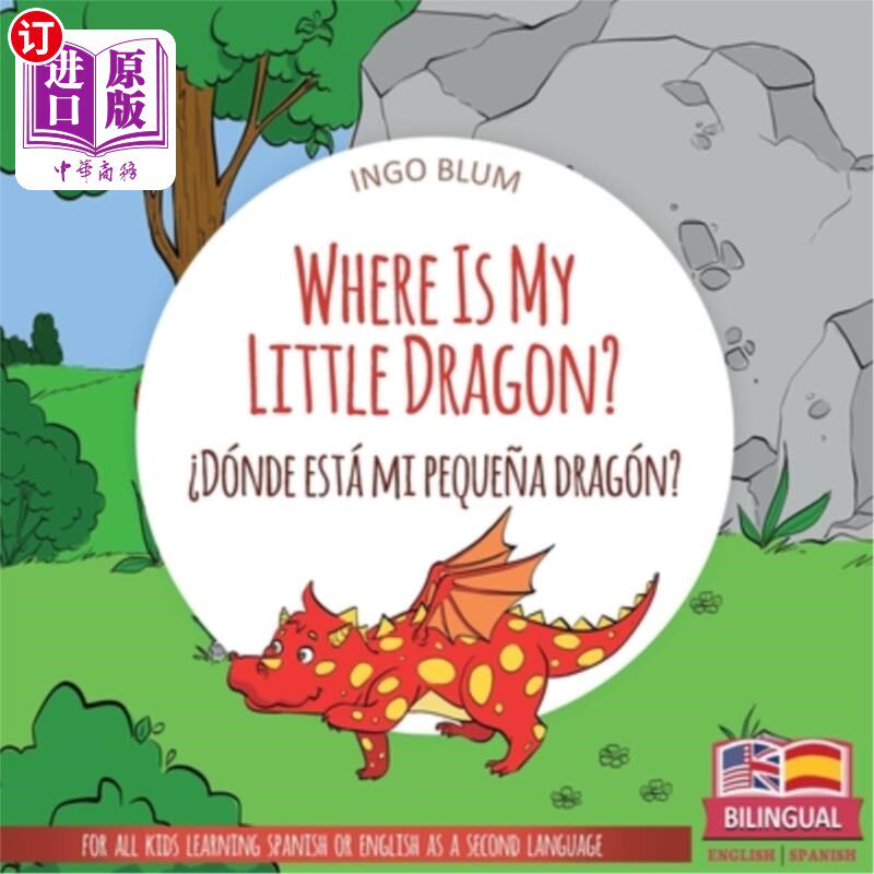 海外直订Where Is My Little Dragon? - ?Dónde está mi peque?a dragón?: Bilingual Children' 我的小龙在哪里?Dó