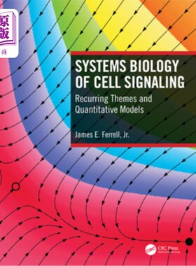 海外直订Systems Biology of Cell Signaling: Recurring Themes and Quantitative Models 细胞信号传导的系统生物学:反复出