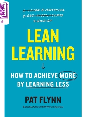 精益学习 如何通过少学多得 Lean Learning How to Achieve More by Learning Less 英文原版 Pat Flynn【中商原版】