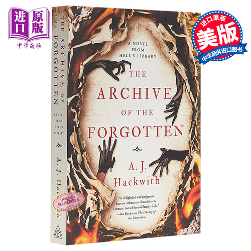 The Archive of the Forgotten Novel from Hell s Library 英文原版 狱图书馆的小说2 被遗忘者的档案 A J Hackwith【中商原