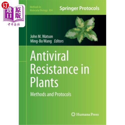 海外直订Antiviral Resistance in Plants: Methods and Protocols 植物抗病毒药抗性:方法和方案