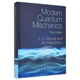 现代量子力学 英文原版 Modern Quantum Mechanics J J Sakurai Jim Napolitano 物理学英文原版