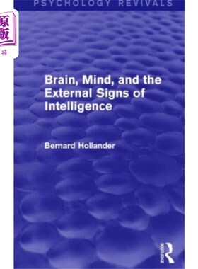海外直订Brain, Mind, and the External Signs of Intellige... 大脑、心智和智力的外在标志(心理学复兴)