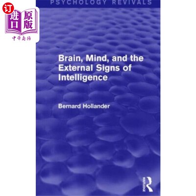 海外直订Brain, Mind, and the External Signs of Intellige... 大脑、心智和智力的外在标志(心理学复兴)