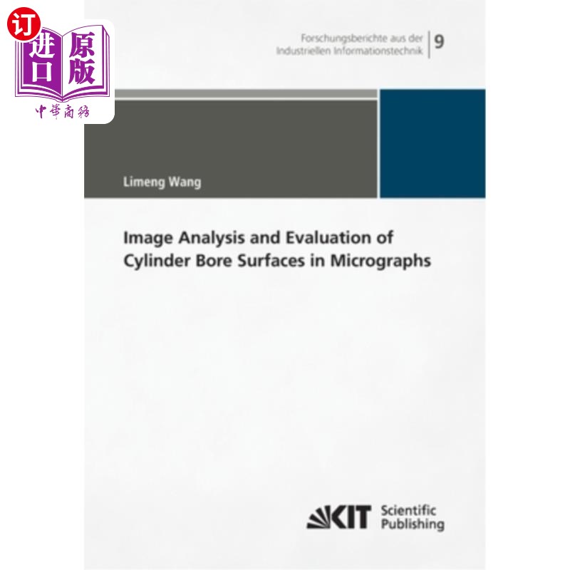 海外直订Image Analysis and Evaluation of Cylinder Bore Surfaces in Micrographs 圆柱孔表面显微图像分析与评价