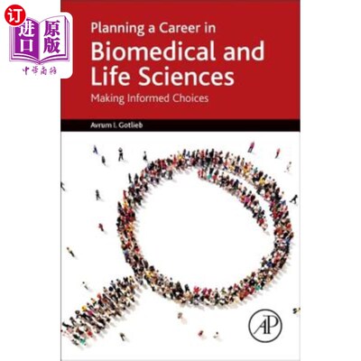 海外直订Planning a Career in Biomedical and Life Sciences: Making Informed Choices 规划生物医学和生命科学的职业生涯