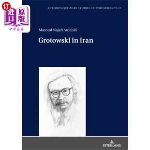 海外直订Grotowski in Iran 伊朗的格罗托夫斯基
