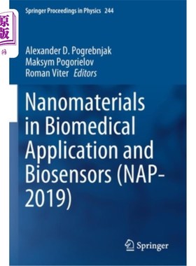 海外直订Nanomaterials in Biomedical Application and Biosensors (Nap-2019) 纳米材料在生物医学中的应用和生物传感器(Na