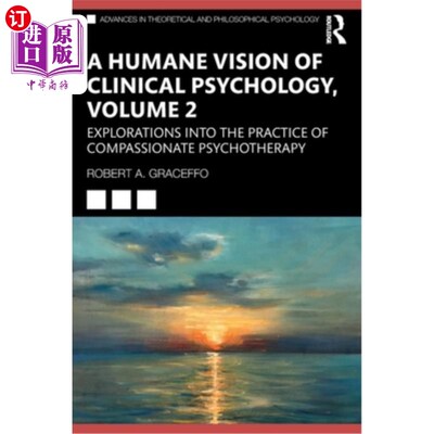 海外直订医药图书A Humane Vision of Clinical Psychology, Volume 2: Explorations Into the Practice 临床心理学的人道视