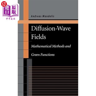 Wave 海外直订Diffusion Functions Mathematical Methods Green Fields and 扩散波场：数学方法和格林函数