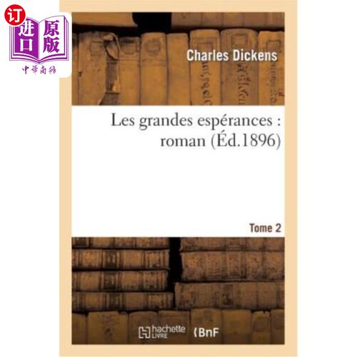 海外直订法语 Les Grandes Espérances: Roman.Tome 2 大希望:小说。把两
