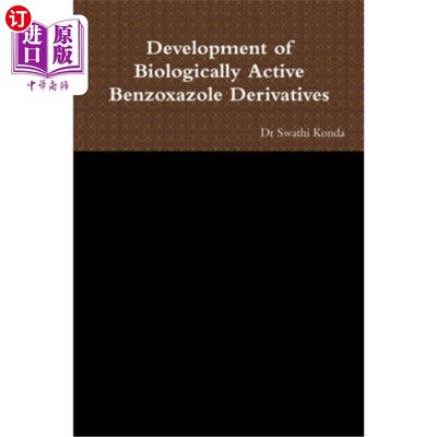 海外直订Development of Biologically Active Benzoxazole Derivatives 生物活性苯并恶唑衍生物的开发