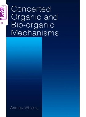 海外直订Concerted Organic and Bio-Organic Mechanisms 协同有机和生物有机机制
