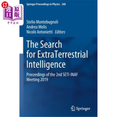 海外直订The Search for Extraterrestrial Intelligence: Proceedings of the 2nd Seti-Inaf M 搜寻地外智慧:2019年第二届
