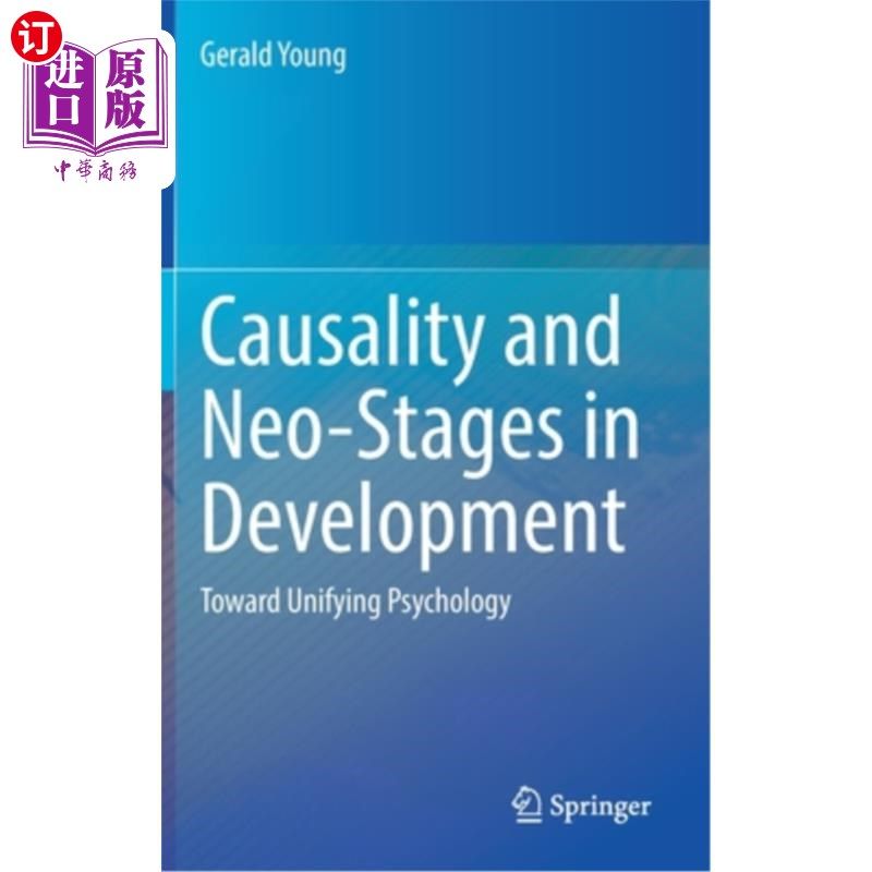 海外直订Causality and Neo-Stages in Development: Toward Unifying Psychology 因果关系与发展的新阶段:走向统一心理学