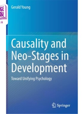 海外直订Causality and Neo-Stages in Development: Toward Unifying Psychology 因果关系与发展的新阶段:走向统一心理学