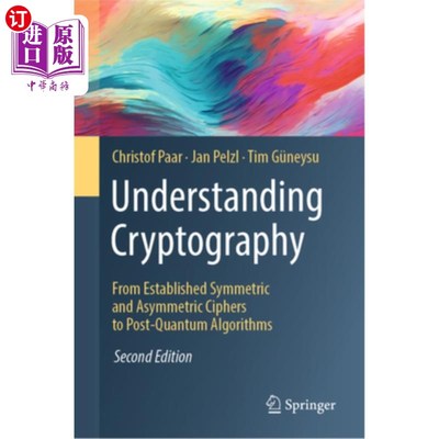 海外直订Understanding Cryptography: From Established Symmetric and Asymmetric Ciphers to 理解密码学：从已建立的对称