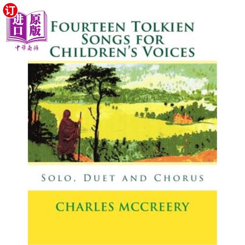 海外直订Fourteen Tolkien Songs for Children's Voices: Solo, Duet and Chorus 十四首托尔金儿童之声歌曲：独唱、二重唱