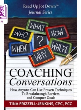 海外直订Coaching Conversations: How Anyone Can Use Proven Techniques To Breakthrough Per 教练对话:任何人都可以使用