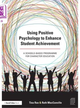 海外直订Using Positive Psychology to Enhance Student Achievement: A Schools-Based Progra 运用积极心理学提高学生成绩
