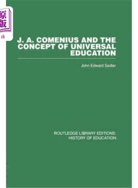 海外直订J A Comenius and the Concept of Universal Education J夸美纽斯和普及教育的概念
