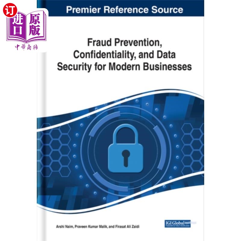 海外直订Fraud Prevention, Confidentiality, and Data Secu... 现代企业的欺诈预防、保密和数据安全