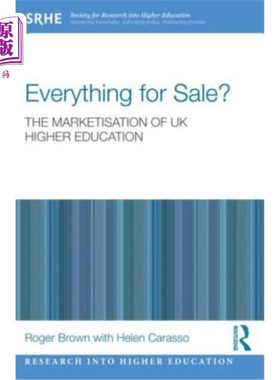 海外直订Everything for Sale? the Marketisation of UK Higher Education 一切都在出售?英国高等教育市场化:英国高等教育