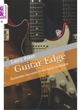 海外直订Guitar Edge: A Simple System That Results in Guitar Fretboard Memorization 吉他边缘：一个简单的系统，导致吉