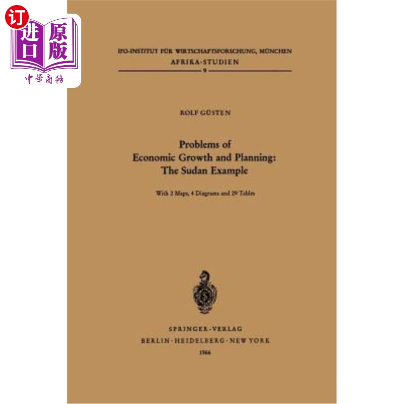 海外直订Problems of Economic Growth and Planning: The Sudan Example: Some Aspects and Im 经济增长和规划的问题:苏丹