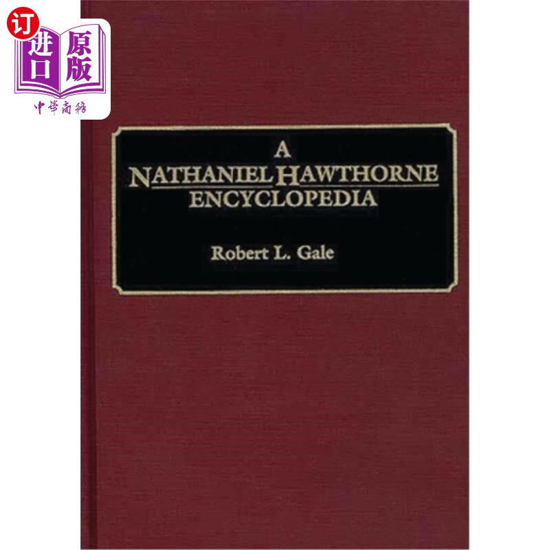 海外直订A Nathaniel Hawthorne Encyclopedia 纳撒尼尔·霍桑百科全书