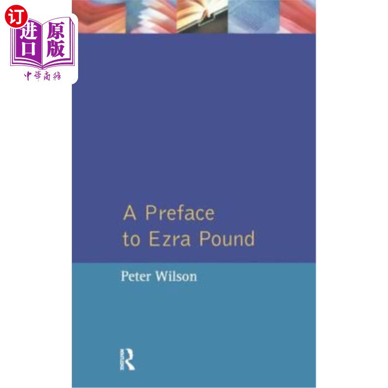 海外直订A Preface to Ezra Pound 埃兹拉·庞德的序言