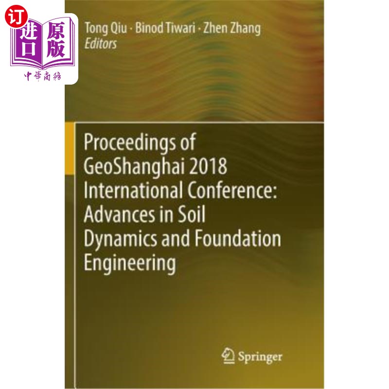 海外直订Proceedings of Geoshanghai 2018 International Conference: Advances in Soil Dynam 2018年上海国际会议论文集: